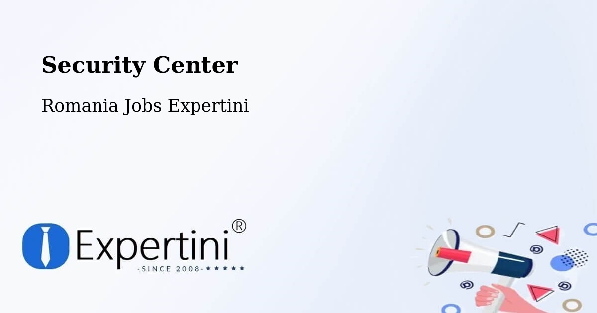 Security & Compliance – Ploieşti - Romania Jobs Expertini